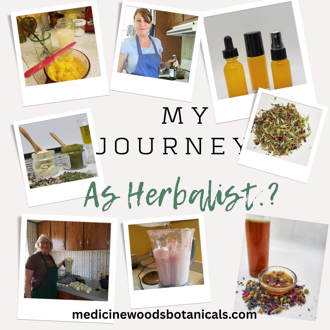 My Journey as an Herbalist and Product Maker